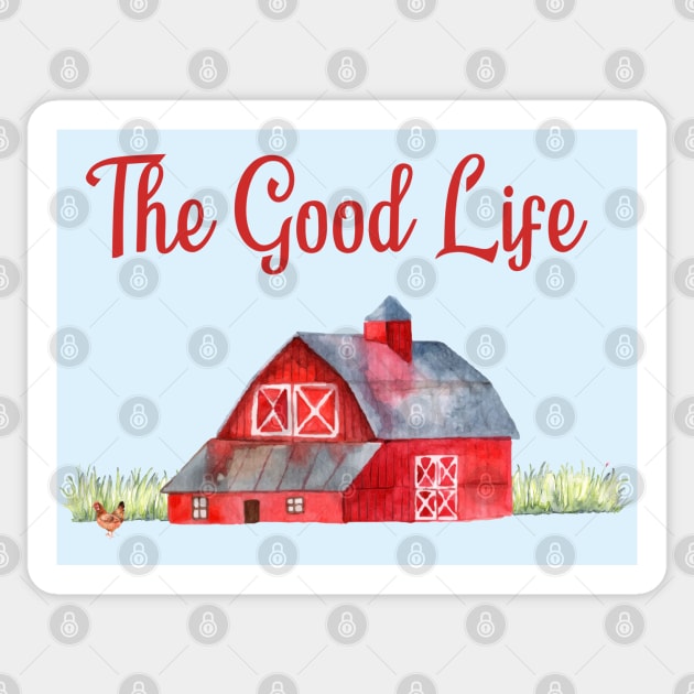 Red Barn Gift Farmer Gift The Good Life Farming Design Sticker by InnerMagic